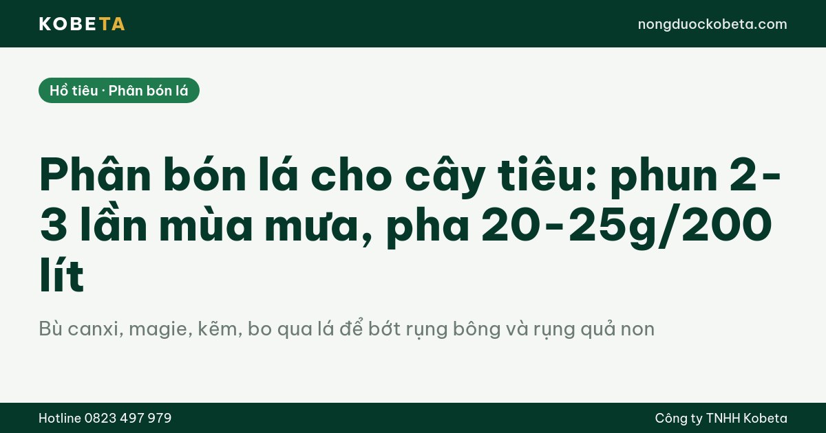 Phân bón lá cho cây tiêu phun 2-3 lần trong mùa mưa